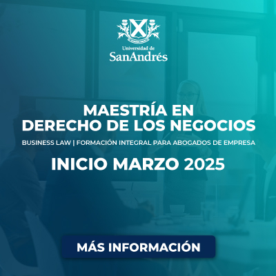 Maestría en Derecho de los Negocios de la Universidad de San Andrés